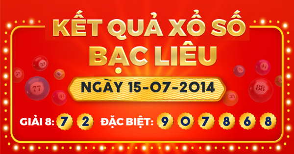 Kết quả xổ số Bạc Liêu ngày 15/7/2014