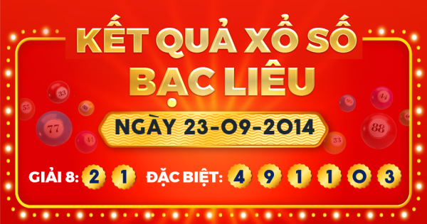 Kết quả xổ số Bạc Liêu ngày 23/9/2014