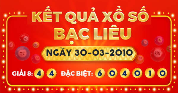 Kết quả xổ số Bạc Liêu ngày 30/3/2010